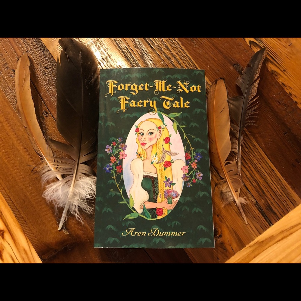 Forget-Me-Not Faery Tale Book Novel Aren Dummer Epic Fantasy Romance Medieval